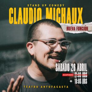CLAUDIO MICHAUX - TEATRO ANTOFAGASTA SEGUNDA FUNCIÓN