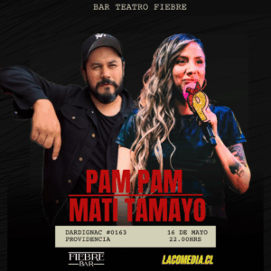 Pam Pam y Mati Tamayo 16.05