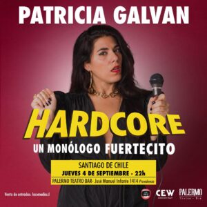 Patricia Galván. Hardcore, un monólogo fuertecito.