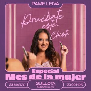 Pame Leiva - Especial Mes de la Mujer - Quillota - 23.03