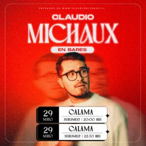 Claudio Michaux en Calama 29.05