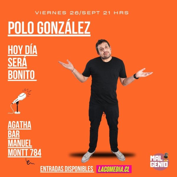 Polo González ¨Hoy día será bonito¨