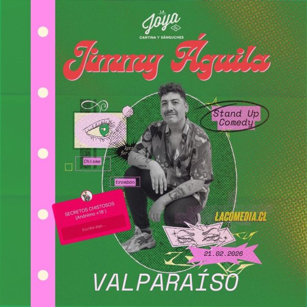 Jimmy Águila en Valparaíso - Secretos Chistosos + La Joya