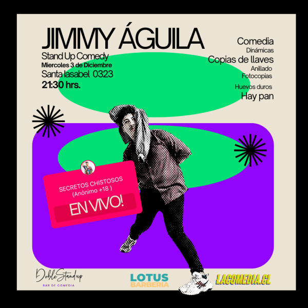 Jimmy Águila + Secretos chistosos