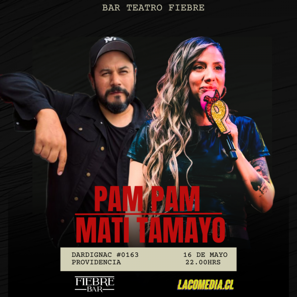 Pam Pam y Mati Tamayo 16.05