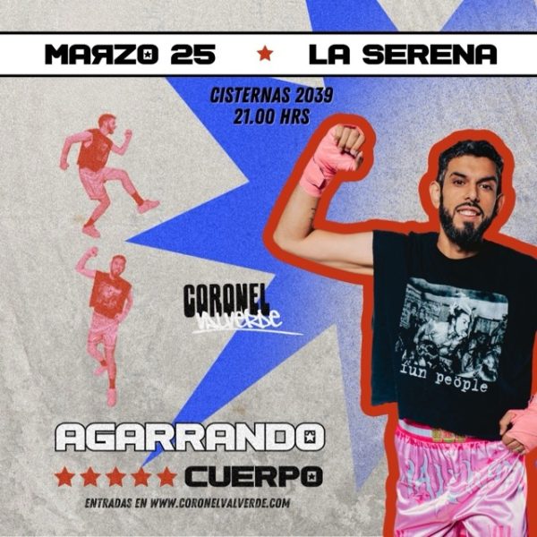 Agarrando cuerpo - Coronel Valverde en La Serena
