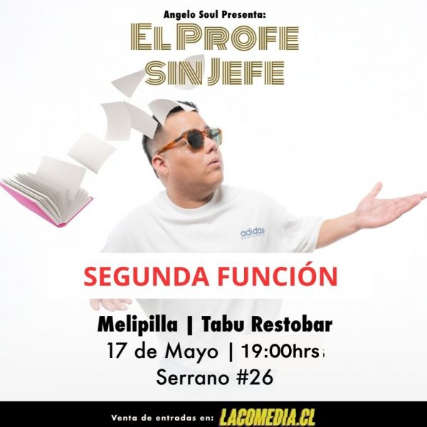 PROFE SIN JEFE EN MELIPILLA SEGUNDA FUNCIÓN - AGOTADO
