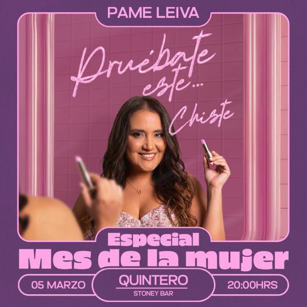 Pame Leiva - Especial Mes de la Mujer  - Quintero - 05.03