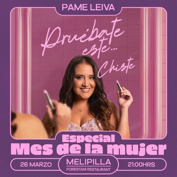 Pame Leiva - Especial Mes de la Mujer - Melipilla - 26.03 - Agotado