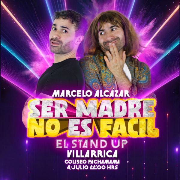 Stand Up “Ser Madre no es Fácil” - Villarrica