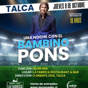 Una noche con el Bambino Pons En Talca