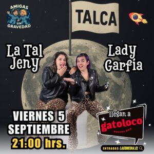 La Tal Jeny & Lady Garfia en Talca