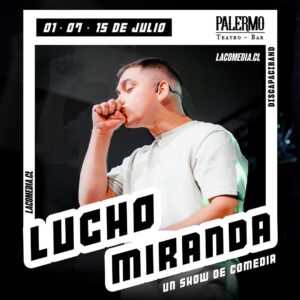 Lucho Miranda en Santiago - Julio 2025