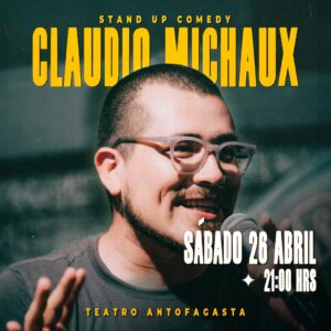 CLAUDIO MICHAUX - TEATRO ANTOFAGASTA- AGOTADO