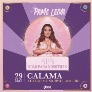 SPN SOLO PARA NOSOTRAS - 29.05 CALAMA