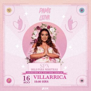 SPN SOLO PARA NOSOTRAS – 16.08 – VILLARRICA - 2da Función