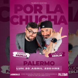 Erwin Padilla y Claudio Merlín: » Por la chucha» en Palermo