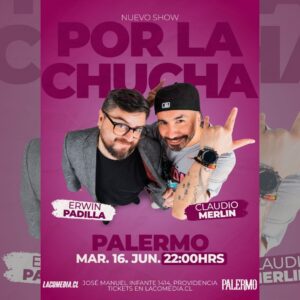 Erwin Padilla y Claudio Merlín: » Por la chucha» en Palermo