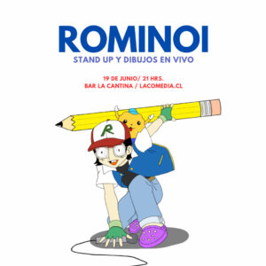Rominoi Stand Up y dibujos