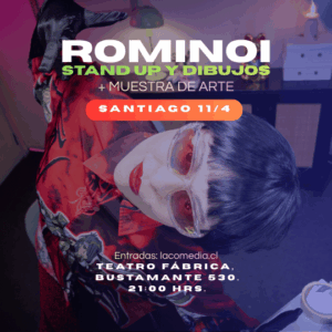 Rominoi Stand up y dibujos
