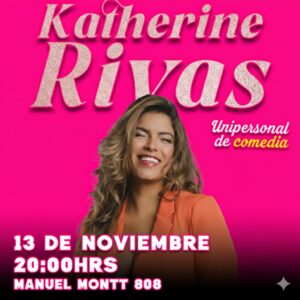 Katherine Rivas, Unipersonal de comedia