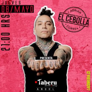 Adrian Correa «El Cebolla» Vida Loca - Angol