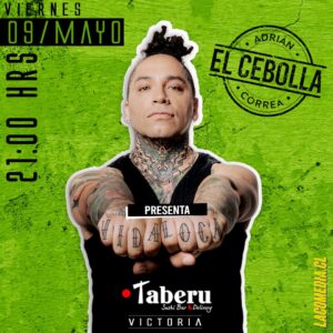 Adrian Correa «El Cebolla» Vida Loca - Victoria