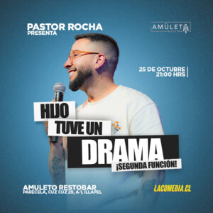 Pastor Rocha Illapel - 2da Función - Agotado