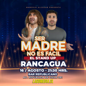 Ser Madre no es Fácil - Rancagua